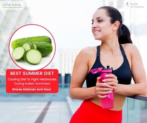 best summer diet by dietician avni kaul